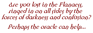 ---Gary Gygax, A Guide to the World of Greyhawk Fantasy Setting, 1983